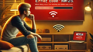 How to Fix Netflix Error Code NW-2-5: Causes and Solutions